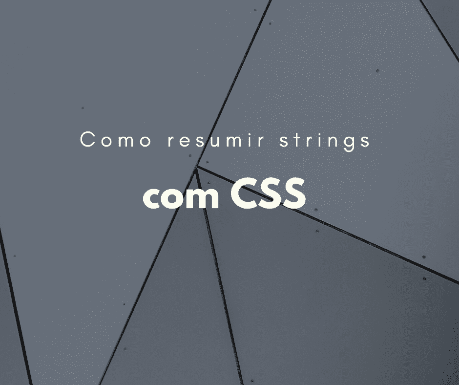 Como resumir textos com CSS