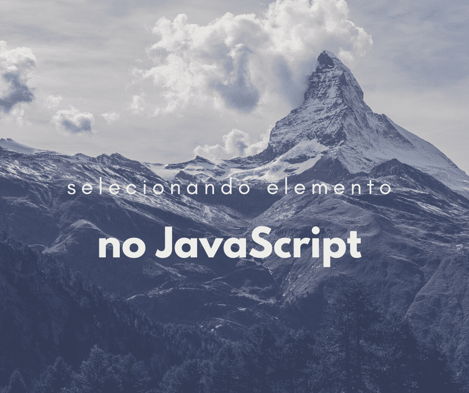 Como selecionar um elemento com JavaScript