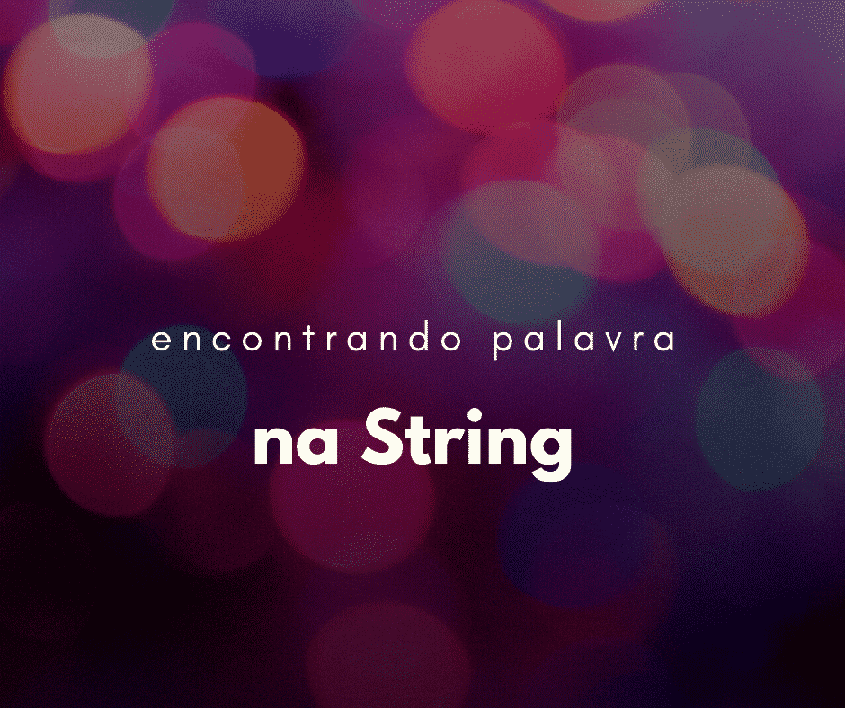 JavaScript: como achar uma palavra em uma string