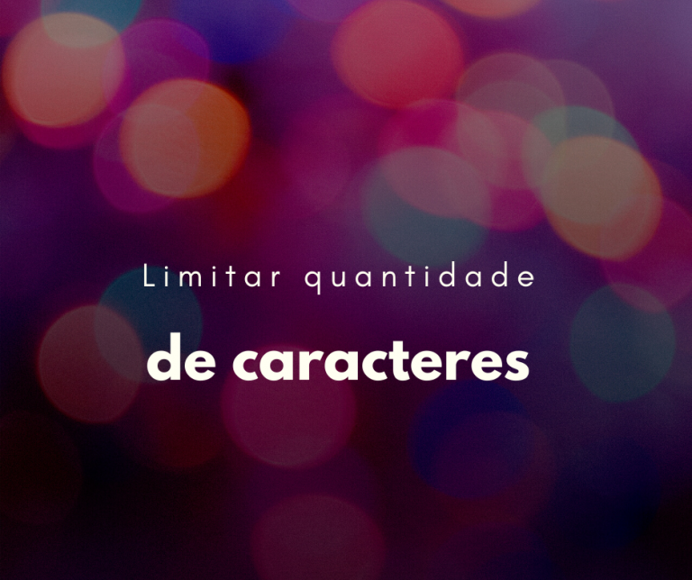 HTML: Como limitar caracteres do input