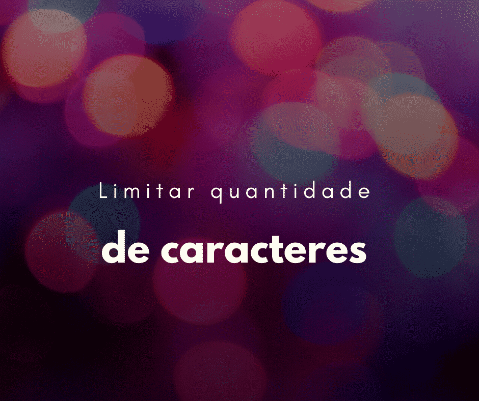 HTML: Como limitar caracteres do input
