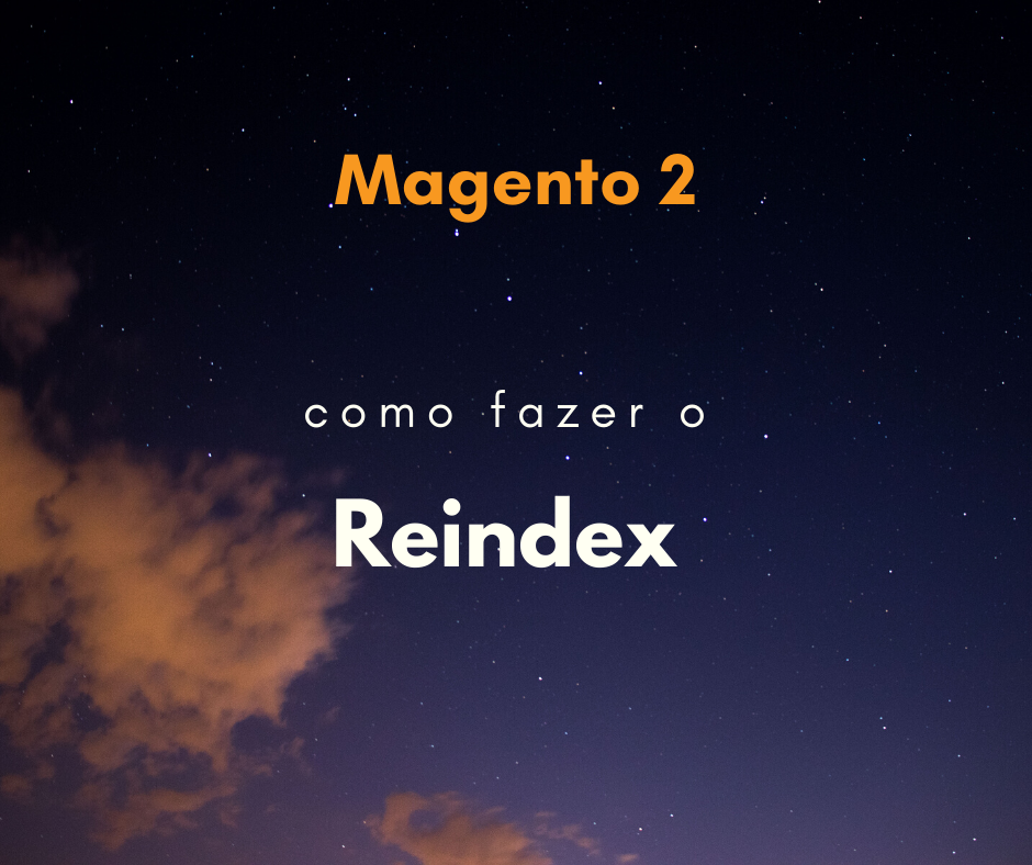 Magento 2: Como reindexar pelo terminal