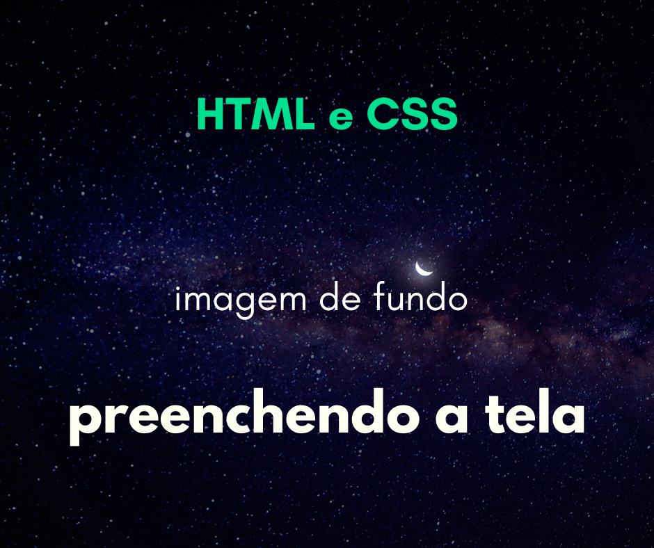 Como fazer uma imagem de fundo preencher a tela inteira sem perder a resolução