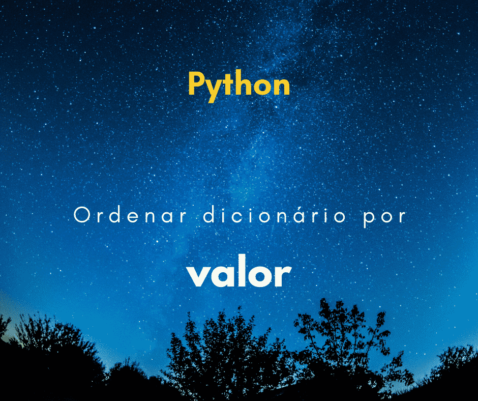 Como ordenar um dicionário pelo valor no Python