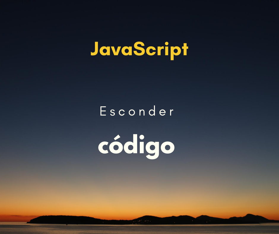 Como esconder código JavaScript (ofuscar JS)