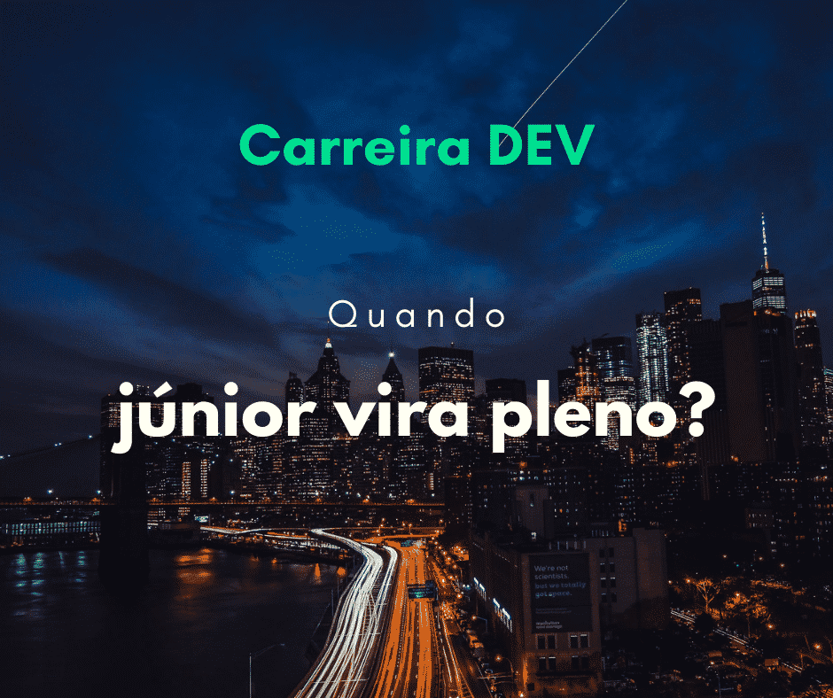Quando um programador júnior vira pleno?