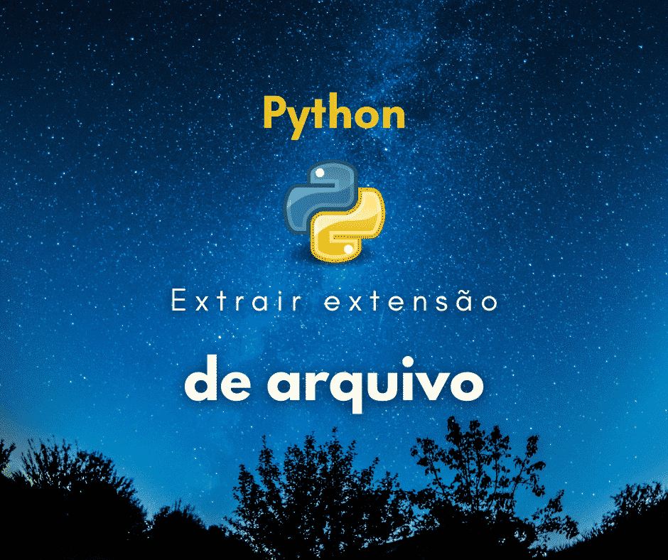 Extrair extensão do arquivo com Python