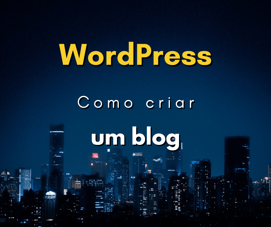Como criar um blog rápido e fácil 2026 (WordPress)