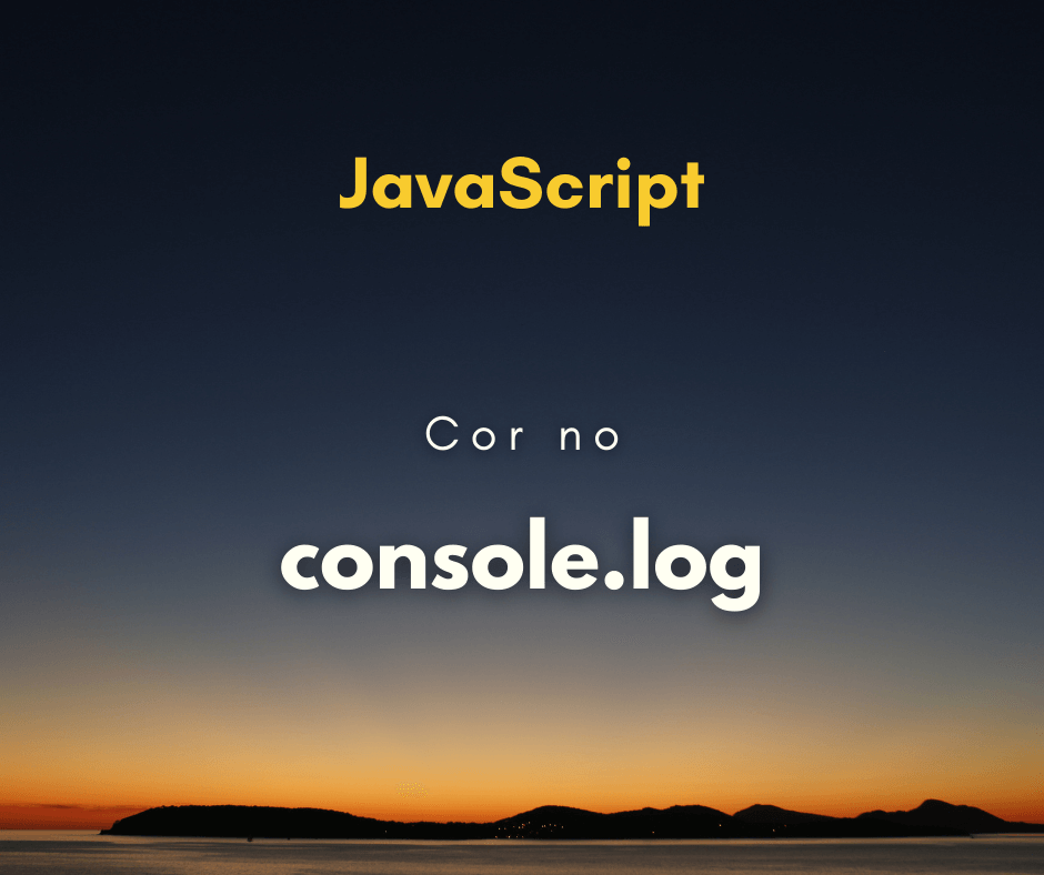 Como adicionar cor as mensagens do console.log