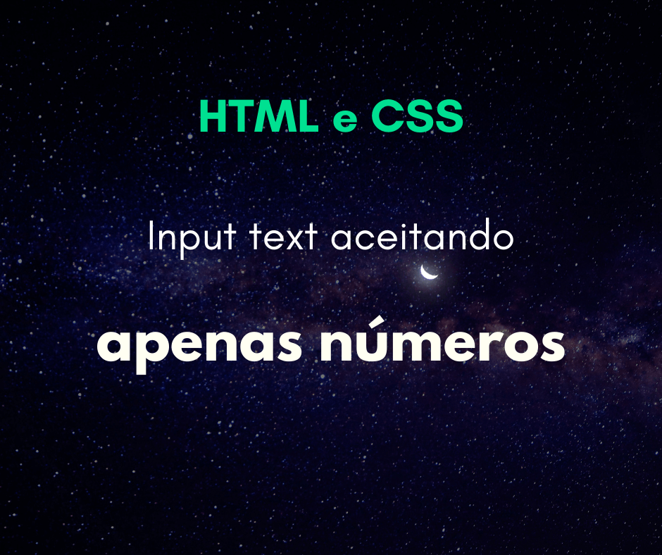 Como fazer um input text aceitar somente números
