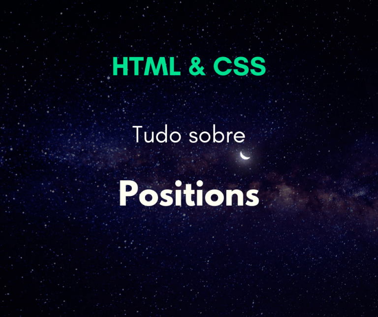 Aprenda tudo sobre positions no CSS (relative, absolute, fixed e sticky)