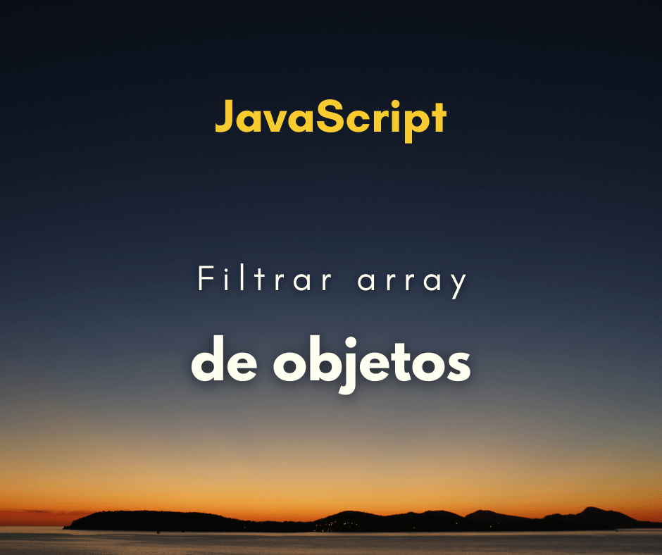 Como filtrar array de objetos baseado nos atributos em JavaScript