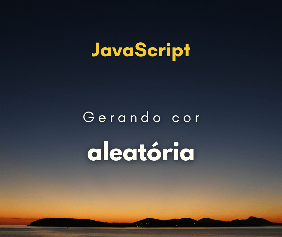 Gerar cor aleatória com JavaScript
