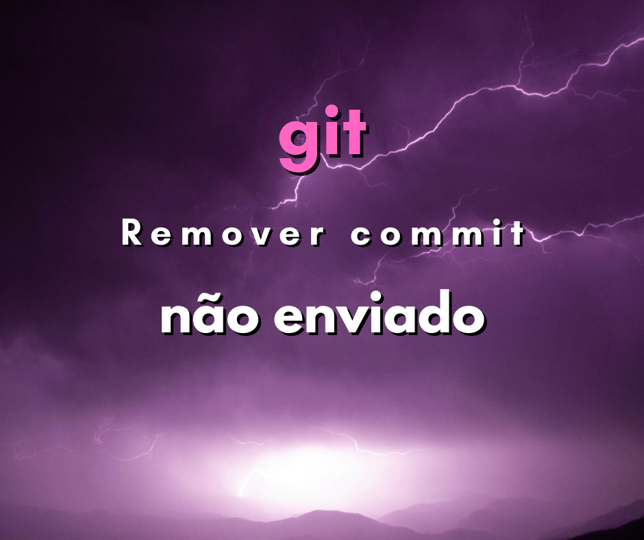 Remover um commit que não foi enviado por git push