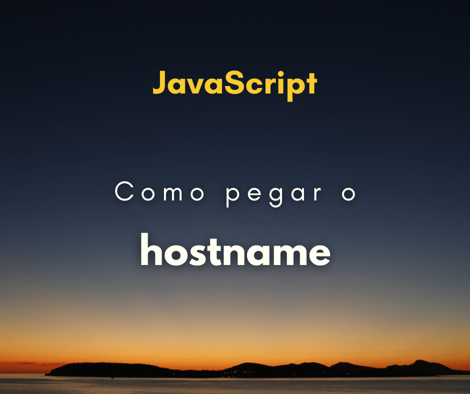 Como pegar o hostname e path de uma URL com JavaScript