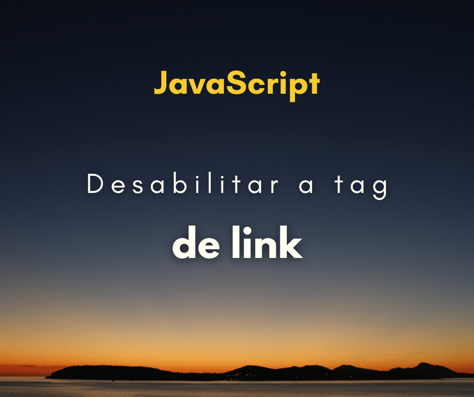 Como desabilitar tag de link – desabilitar tag a para click