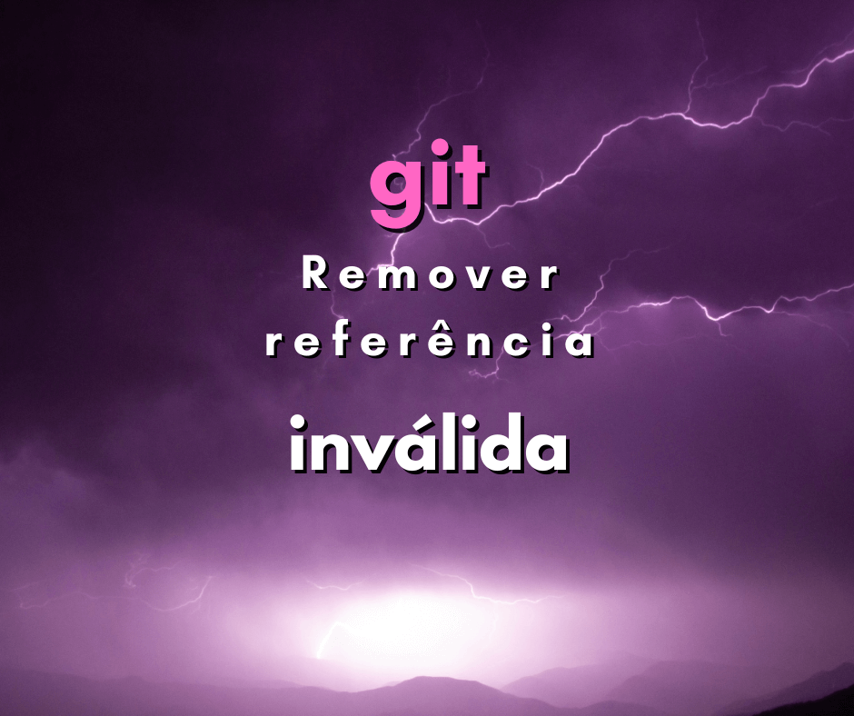 Como remover referência remota inválida do git