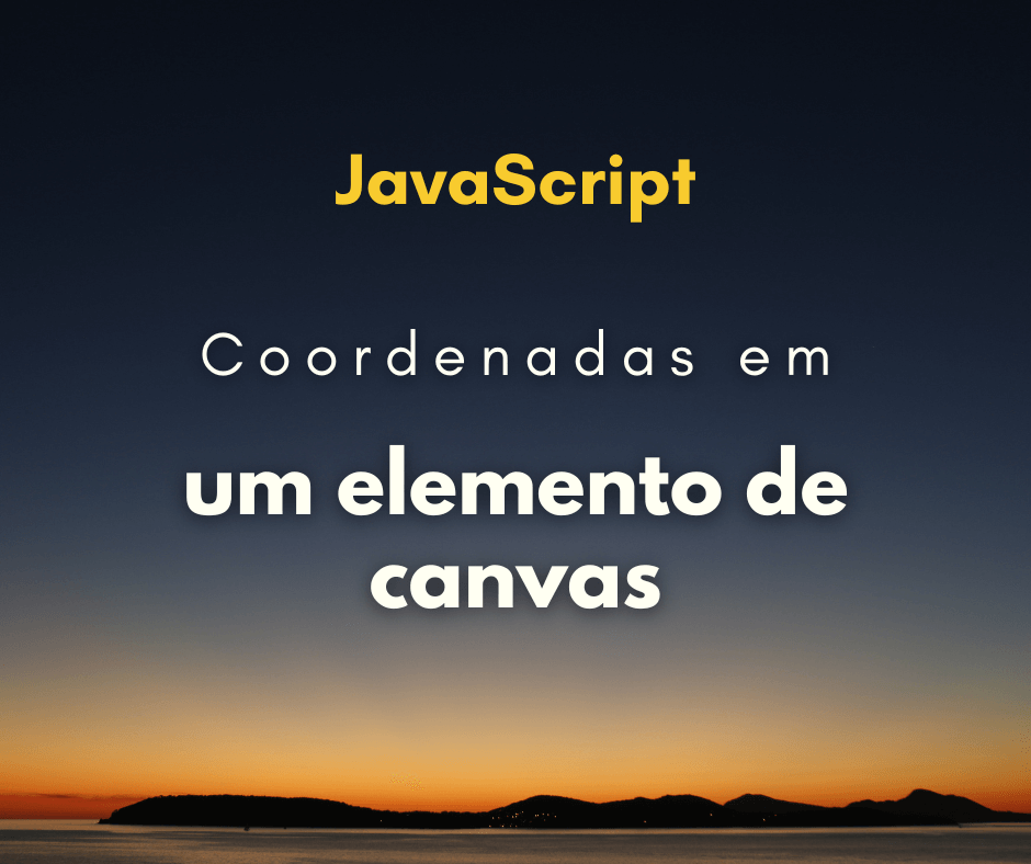 Como pegar as coordenadas de um clique num canvas JavaScript