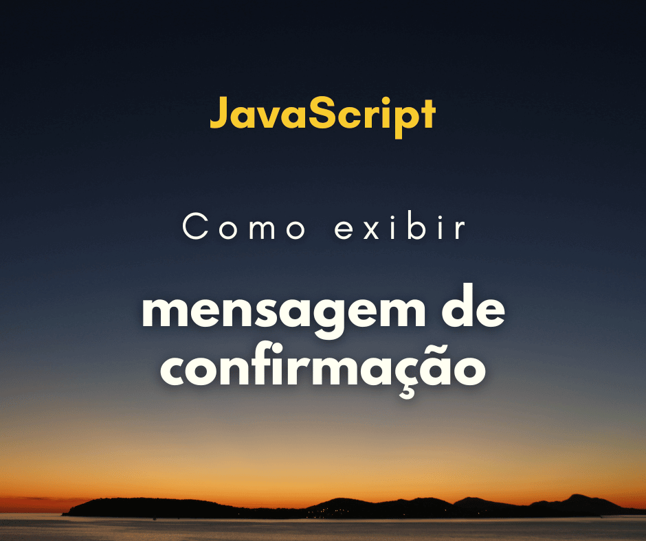 Exibir uma mensagem de confirmação antes de deletar algo em JS