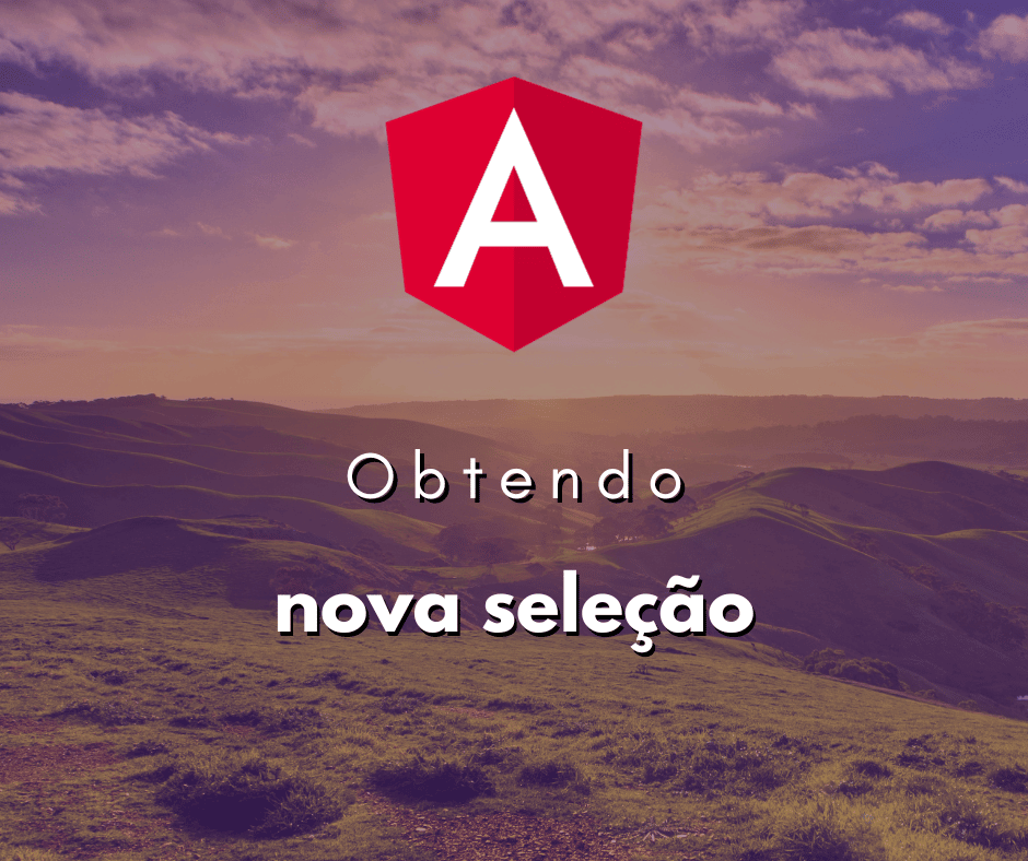 Como Obter a Nova Seleção em um Elemento Select no Angular