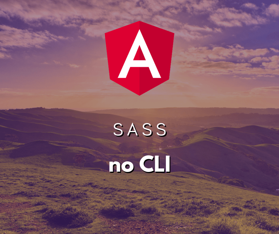 Configurando o Angular CLI para Utilizar SASS