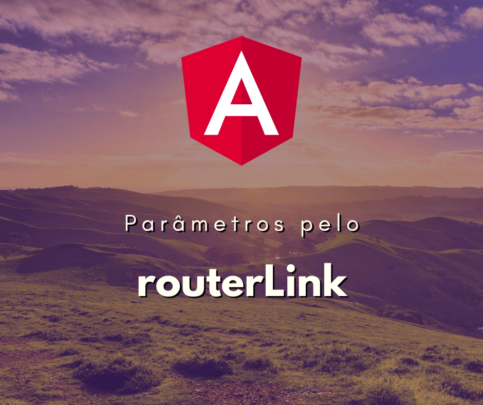 Passando parâmetros no routerLink do Angular