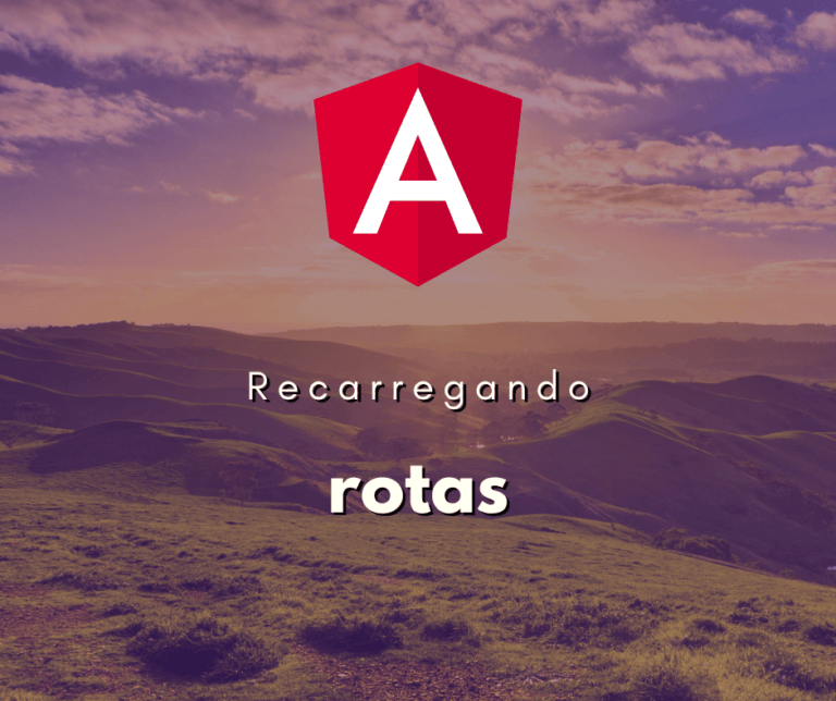 Como recarregar rotas no Angular