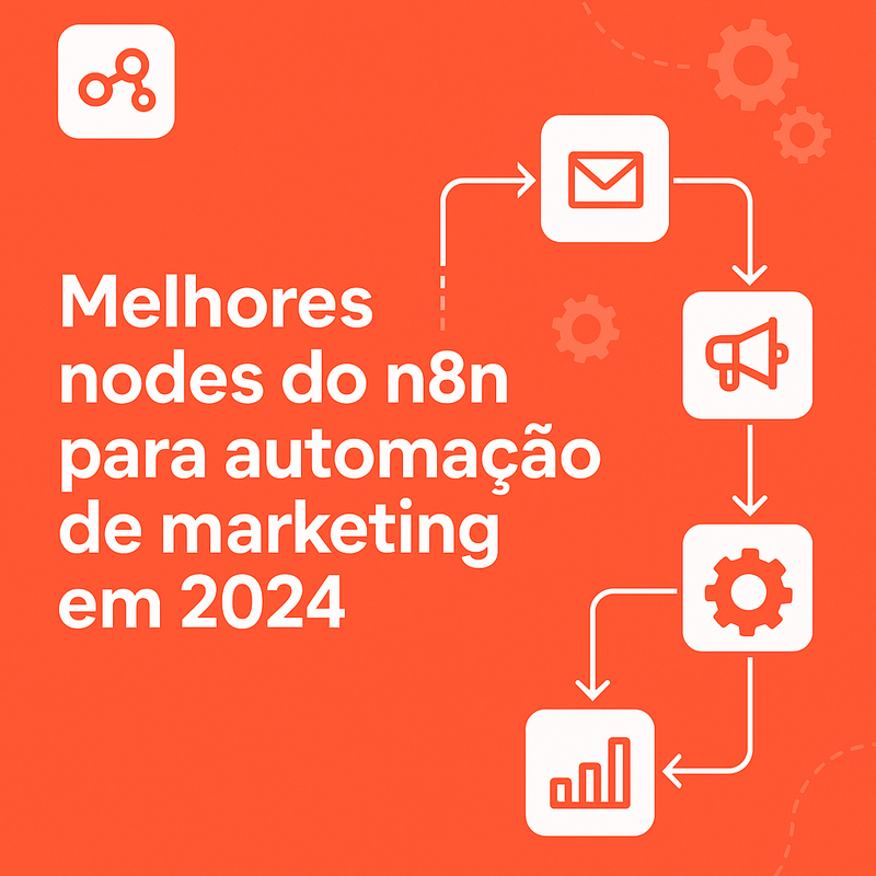 Melhores nodes do n8n para automação de marketing em 2026
