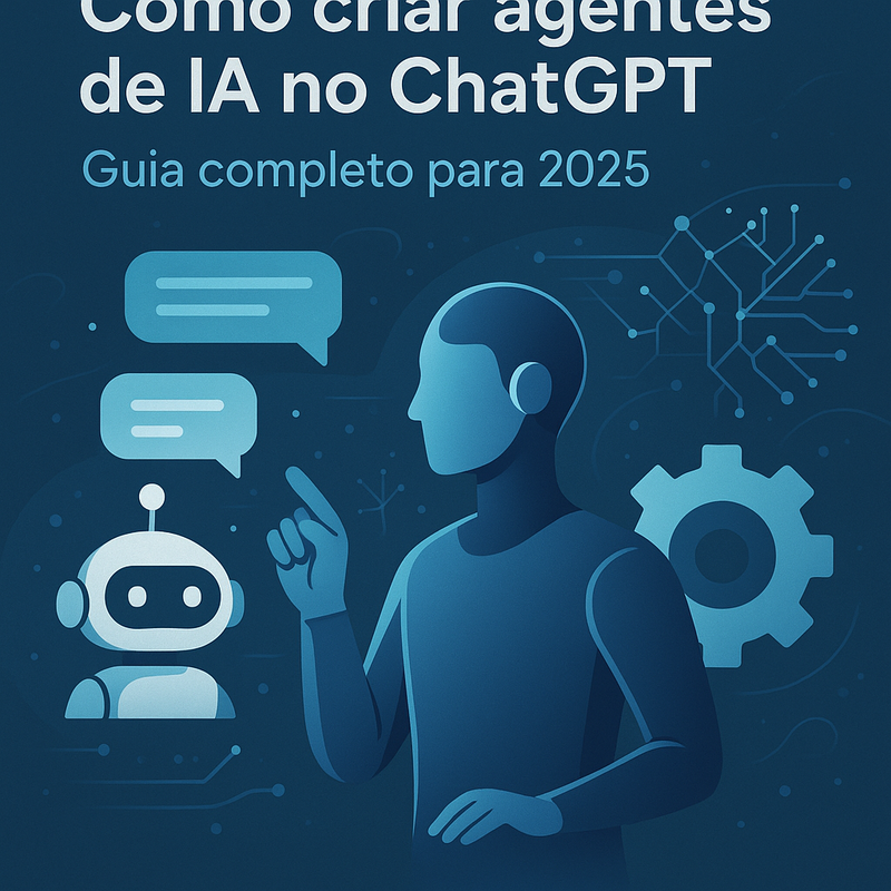 Como criar agentes de IA no ChatGPT: guia completo para 2026