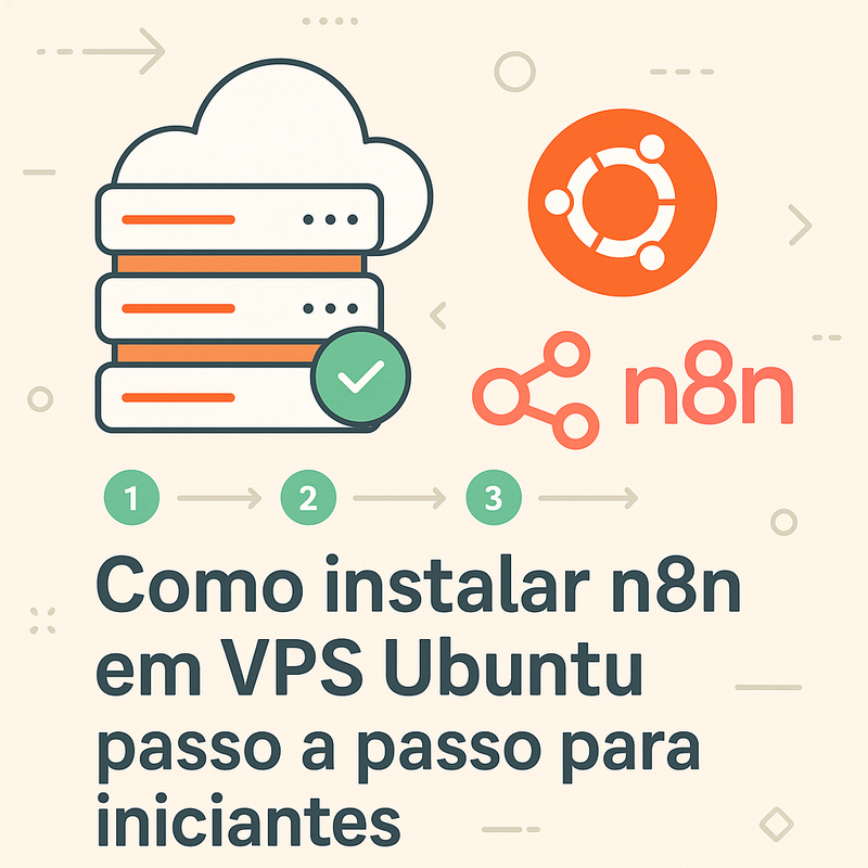 Como instalar n8n em VPS Ubuntu passo a passo para iniciantes