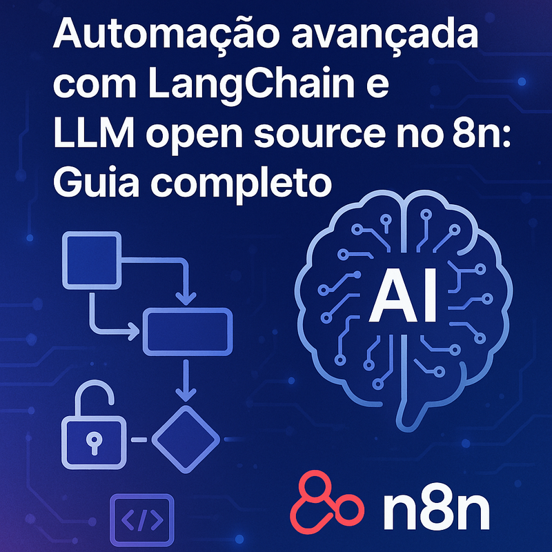 Automação avançada com LangChain e LLM open source no n8n: Guia completo