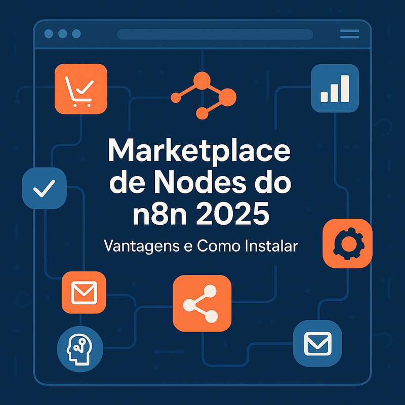 Marketplace de Nodes do n8n 2026: Vantagens e Como Instalar