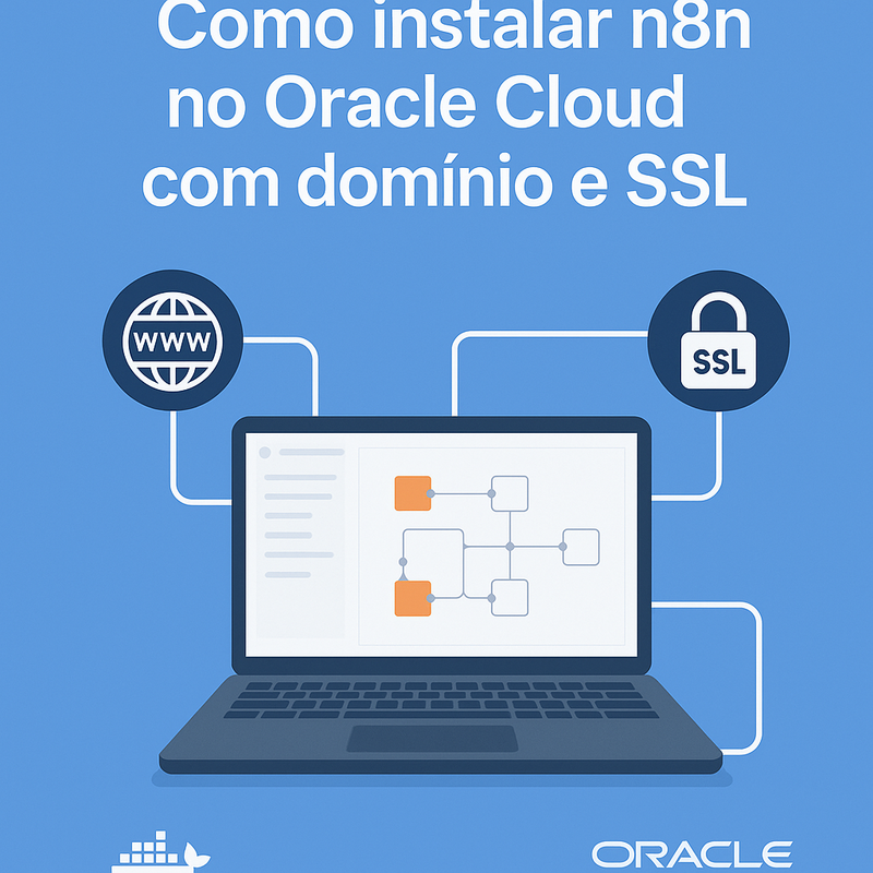 Como instalar n8n no Oracle Cloud com domínio e SSL