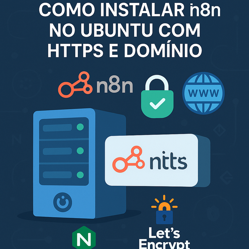 Como instalar n8n no Ubuntu com HTTPS e domínio (passo a passo)