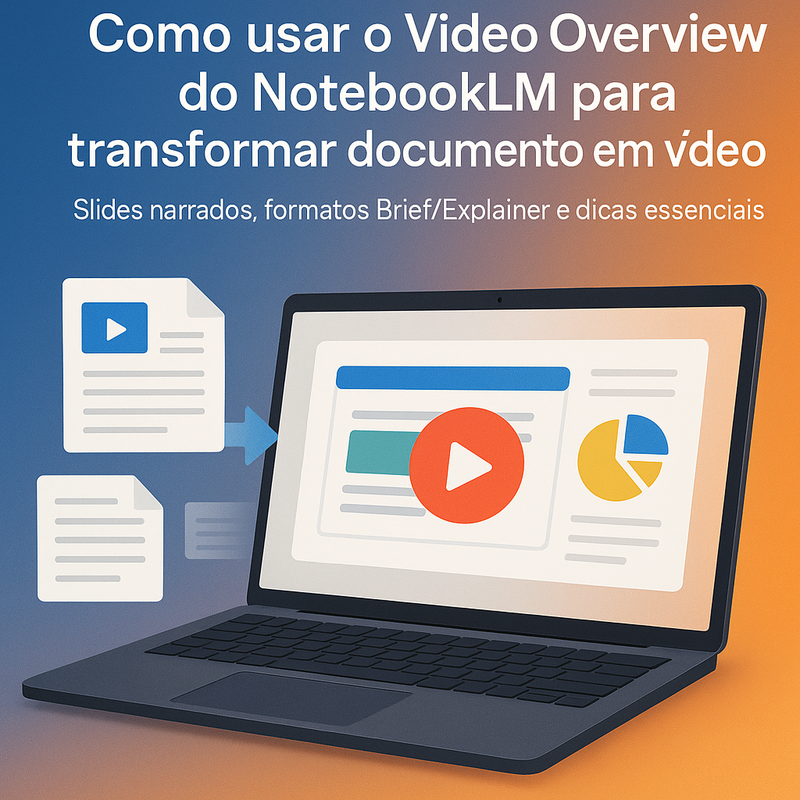 Como usar o Video Overview do NotebookLM para transformar documentos em vídeo